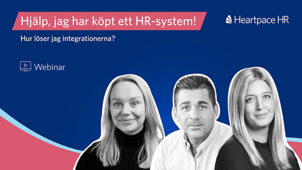 Hjälp, jag har köpt ett HR-system! Hur löser jag integrationerna?