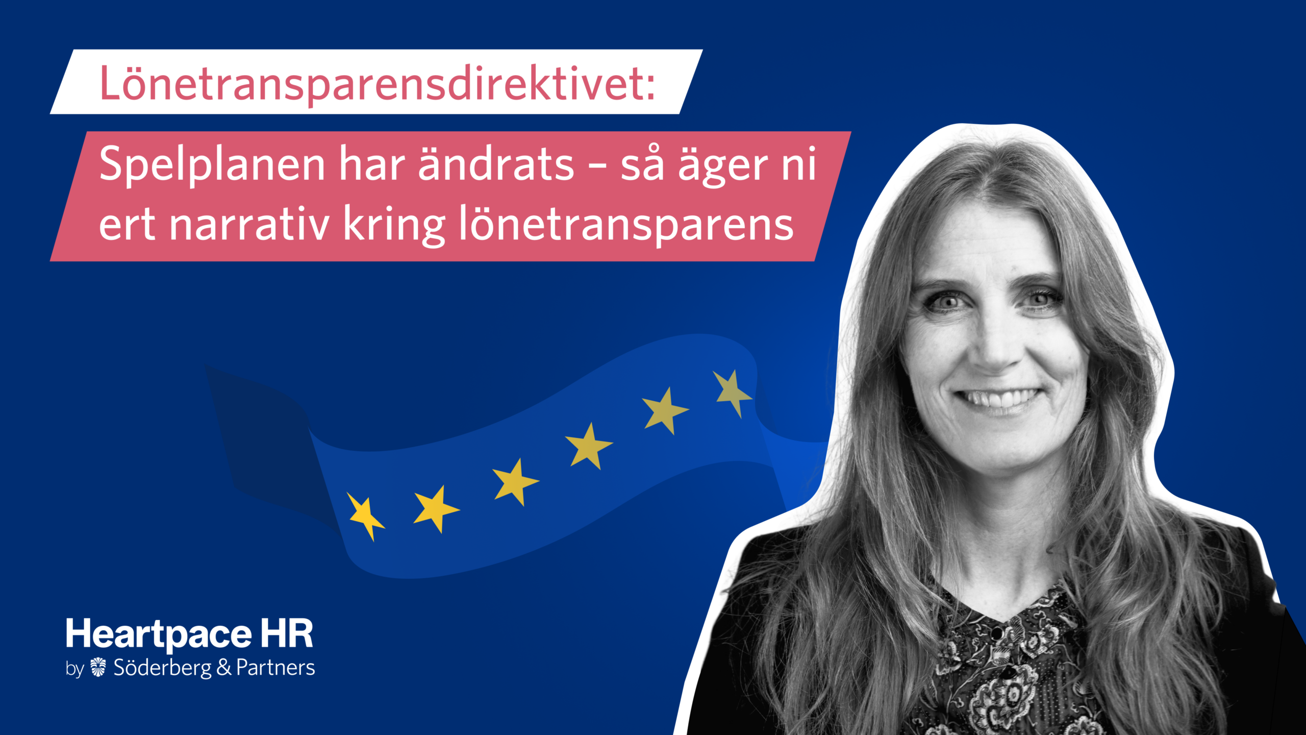 Lönetransparensdirektivet: Spelplanen har ändrats – så äger ni ert narrativ kring lönetransparens
